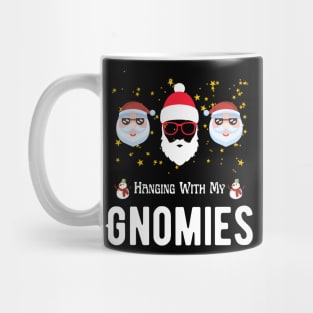 Hanging With My Gnomies Funny Christmas Mug